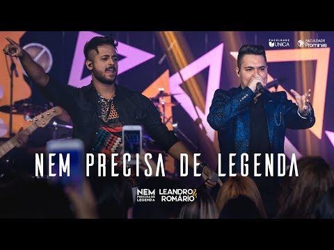 Leandro e Romário - Nem Precisa de Legenda - (DVD Nem Precisa de Legenda)