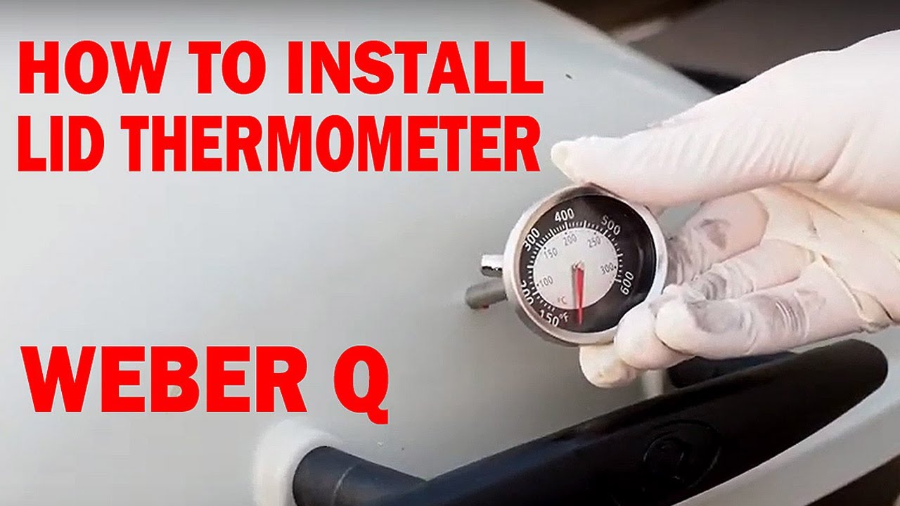 How to Install a Thermometer On Q Weber Q2000 to "CONVERSION" - YouTube