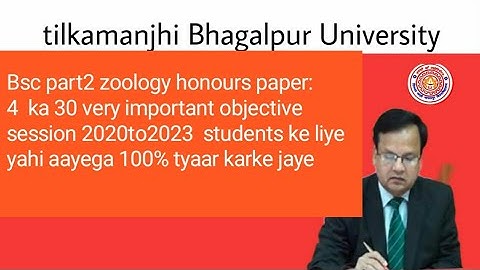 Tilkamanjhi bhagalpur university bsc part2 zoology honours paper:iv very important objective !!
