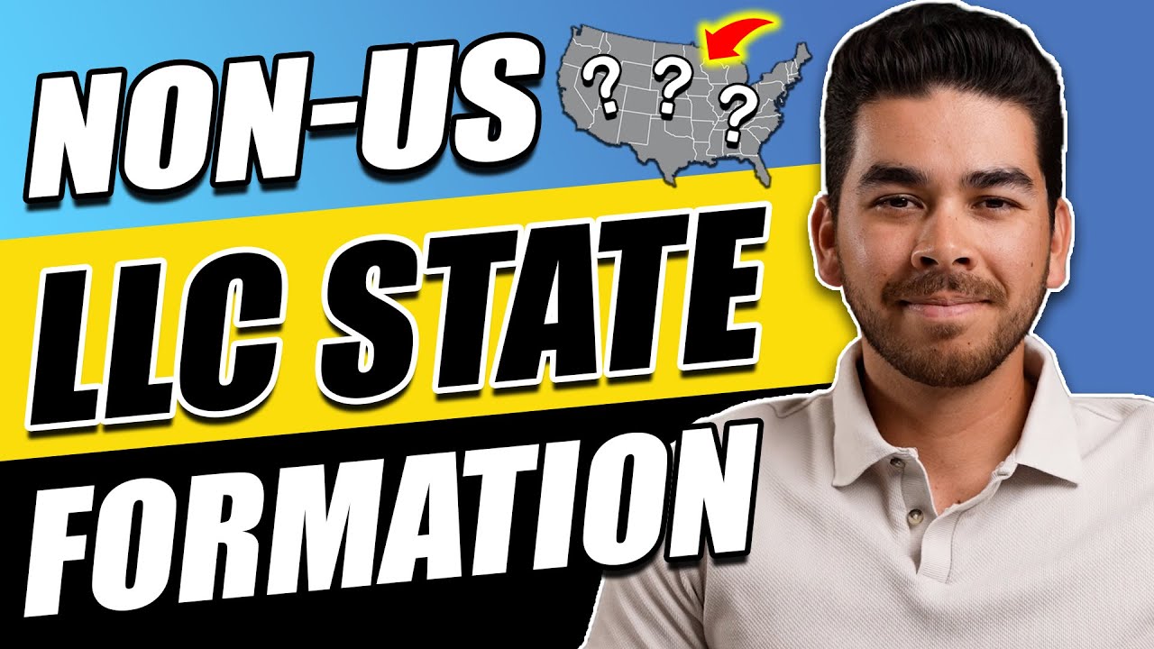 What's the Best State to Form an LLC for NonUS Residents? YouTube