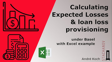 Calculating Expected Losses (EL) & loan loss provisioning under Basel with Excel example