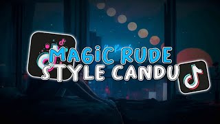 Download Lagu DJ MAGIC RUDE STYLE CANDU VIRAL TIKTOK MP3 Download Lagu DJ MAGIC RUDE STYLE CANDU VIRAL TIKTOK MP3