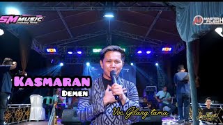 KASMARAN DEMEN || GILANG TAMA || SM MUSIK pasti asik