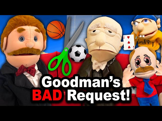 SML Movie: Goodman's Bad Request! class=