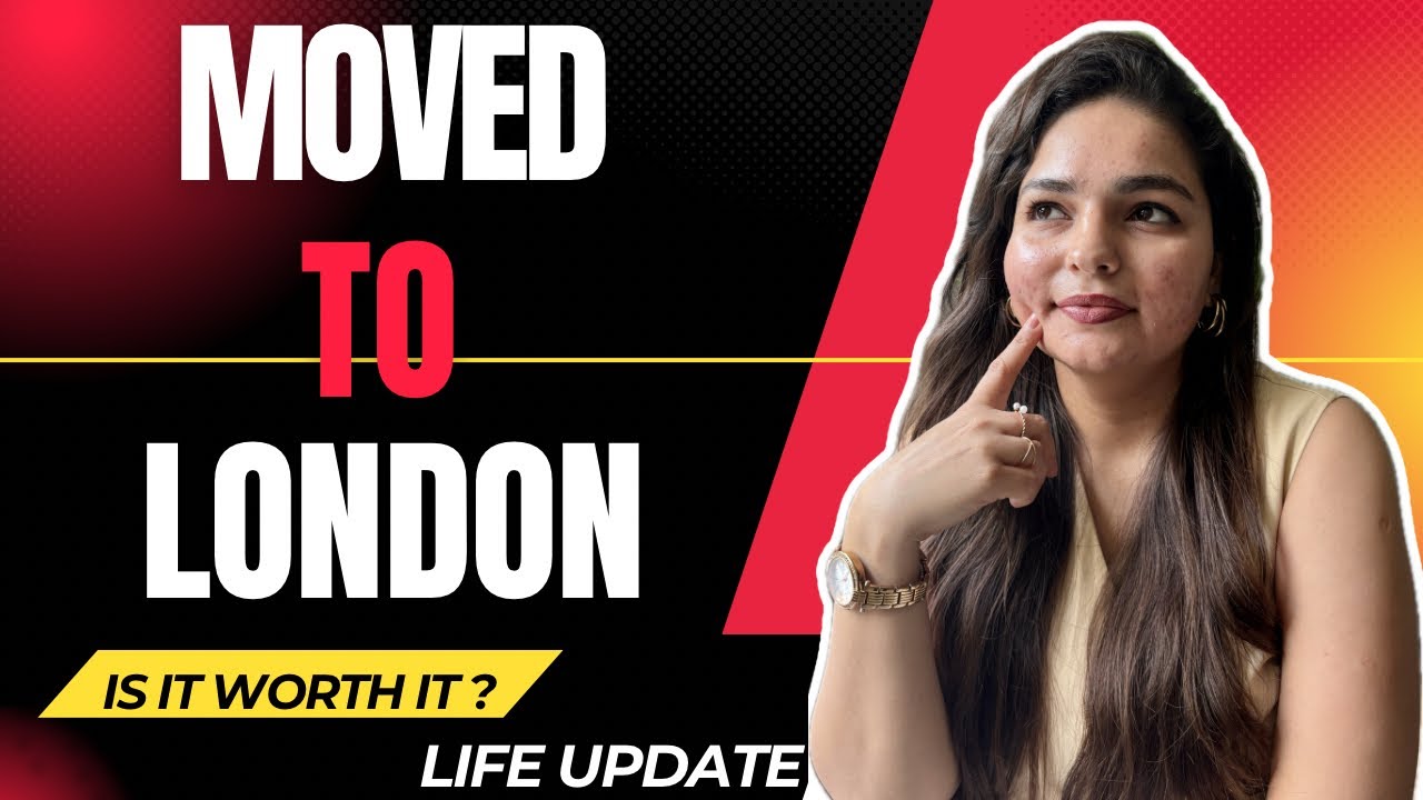 Why I Moved from India to London - My CA Life Update