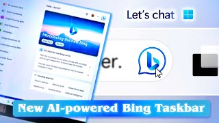 Introducing the new AI-powered Bing to the Windows 11 Taskbar | Windows 11 ChatBot | Rendition Media