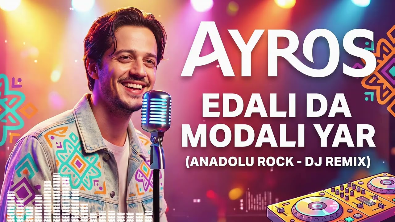 Ayros - Edalı Da Modalı Yar (Anadolu Rock & DJ Remix Cover) | Fun