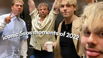 iconic 5sos moments of 2022 | 2022 rewind