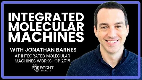 Integrated Molecular Machines - Jonathan Barnes