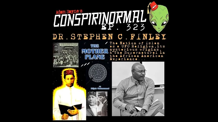 Conspirinormal Episode 323- Dr. Stephen C. Finley ...