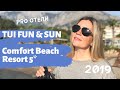 Видеообзор отеля TUI FUN&SUN Comfort Beach Resort 5*  Турция, Кемер, 2019 год