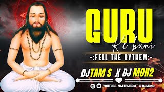 Guru Bani Garima Diwakar Dj Tam s Dj mon2 Dmt