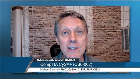 CompTIA Cybersecurity (CySA+) Exam Prep Video Course (CS0-002) Introduction