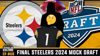 STEELERS 2024 NFL MOCK DRAFT 6.0 | FINAL #STEELERS MOCK | #SteelersDraft #NFLDraft2024 #NFLDraft