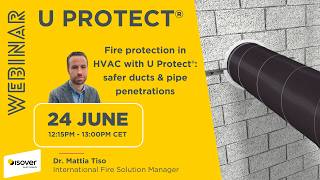 Webinar 12 | Fire protection in HVAC with U Protect®: safer ducts & pipe penetrations