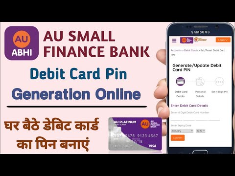 how to generate au bank debit card pin | au small finance bank debit card pin generation online