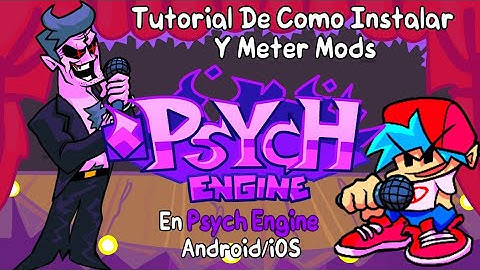 (TUTORIAL DEFINITIVO) COMO INSTALAR Y METER MODS AL PSYCH ENGINE 1.0.4 EN ANDROID