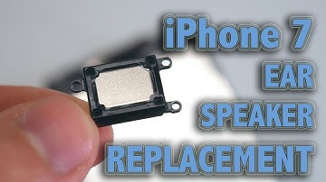 iPhone 7 Ear Speaker Replacement