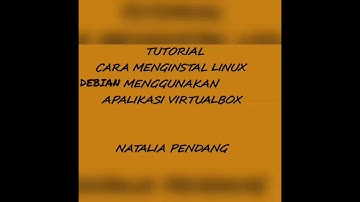 Tutorial menginstal linux debian 7.8.0 menggunakan aplikasi virtual box
