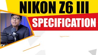 Nikon Z6 Mark III Specification