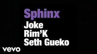 Watch Joke Sphinx feat RimK  Seth Gueko video