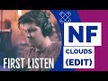 NF - CLOUDS (Edit) [FIRST LISTEN]