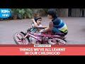 FilterCopy | Things We've All Learnt In Our Childhood | बचपन की सीख