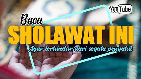 SHOLAWAT THIBBIL QULUB (sholawat syifa obat segala penyakit)+lirik dan terjemah