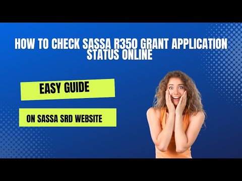 How To Check SASSA R350 Grant Application Status Online - Easy Guide