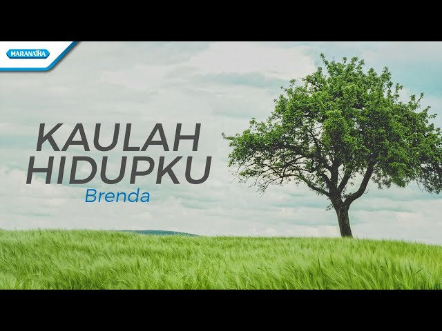 Brenda - Kaulah Hidup
