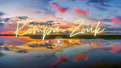 Kompa Zouk Mix 2023 - Top mix zouk love remix vol52