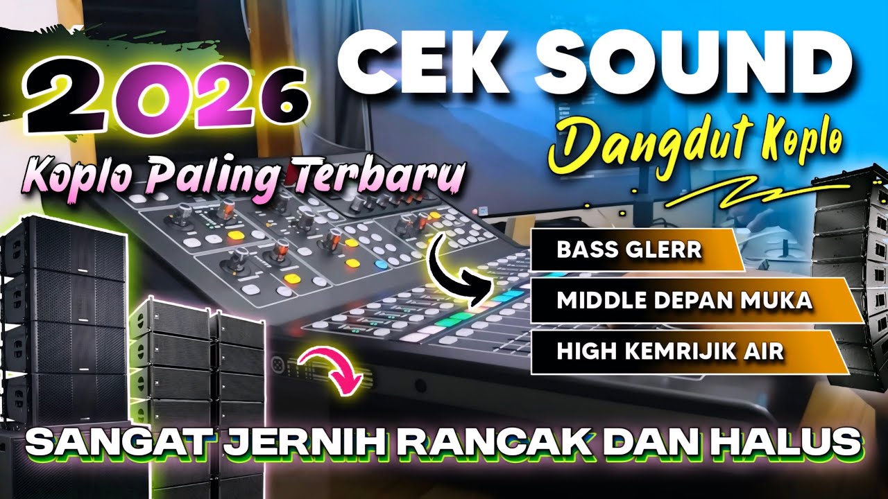 CEK SOUND DANGDUT KOPLO BASS GLERR 2026 TERBARU | FULL INSTRUMEN STEREO | AUDIO CLARITY JERNIH