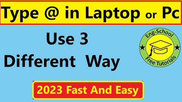 Three Ways to Type the At Symbol @ on a Laptop Keyboard
