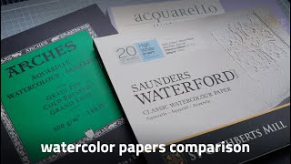 Arches vs. Saunders Waterford vs. Fabriano Artistico  watercolor papers comparison