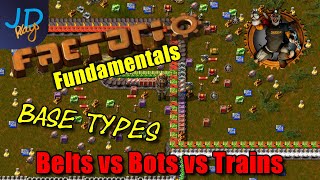 Factorio Base Types Belts vs Bots vs Trains ⚙️ Introduction to Factorio 1.0 ⚙️ Tutorial/Guide/How-To