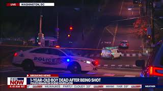 1-YEAR-OLD BOY DEAD: Following shooting in southeast Washington, DC