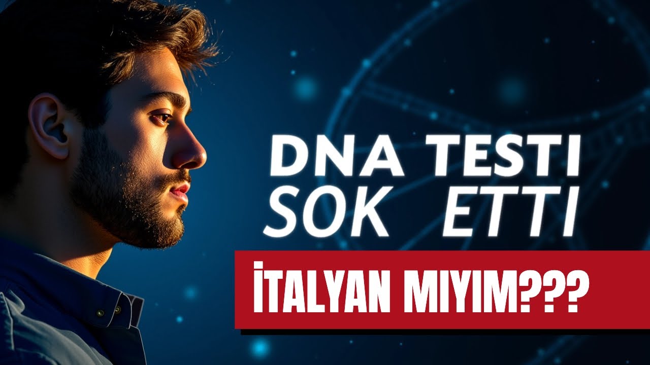 %100 Türk Olduğumu Sanıyordum... (DNA Testi Sonuçları)