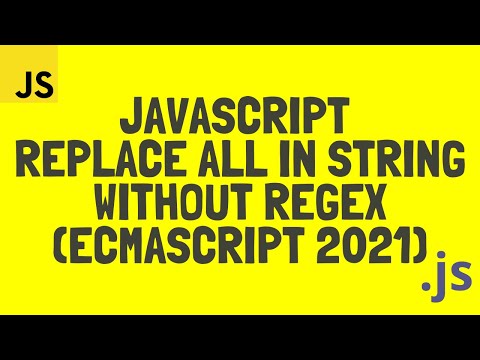 Learn how to Replace All in String using JavaScript (ECMAScript 2021 Update)