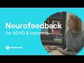 Neurofeedback for ad insomnia  neurocare clinics