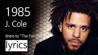 J. Cole - 1985 (lyrics)