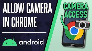 Hoe u cameratoegang in Chrome op een Android-telefoon kunt toestaan