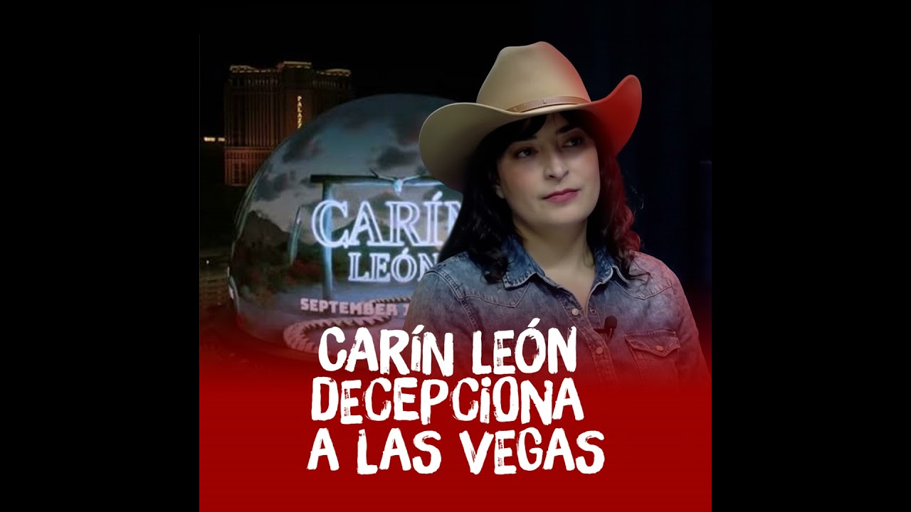 Carín León decepciona a Las Vegas