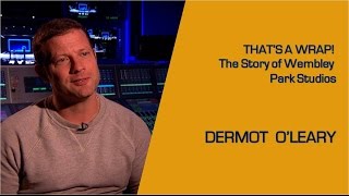 Dermot O'Leary's Memories of Wembley Park Studios
