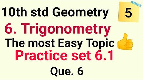 10th std Geometry practice set 6.1 Question 6 Lesson 6 Trigonometry Class 10 Practice set 6.1
