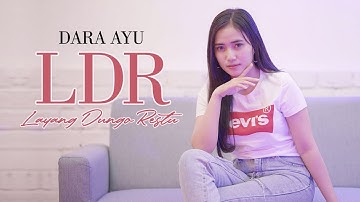 Dara Ayu - L.D.R ( Layang Dungo Restu )   - Official Music Video