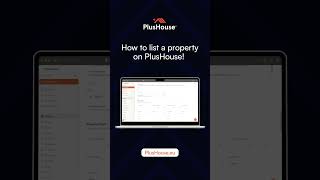 How to List a Property on PlusHouse