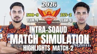 TATA IPL 2026 SRH Intra-sqaud practice match-2| 196 Chase in 14 Overs🔥