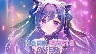 Nightcore - Hard Parts Over