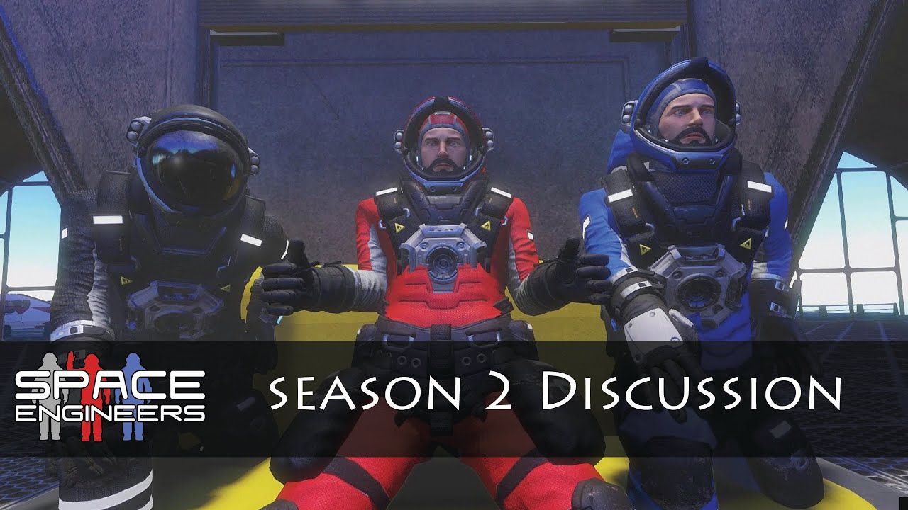 Space Engineers Season 2 - Under Production Discussion - YouTube