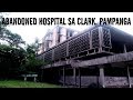 Vlog #6 | ABANDONED HOSPITAL SA CLARK, PAMPANGA (Nakakatakot!)